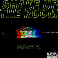 Shake Up The Room (Explicit)