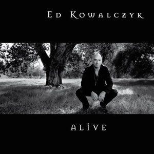 Alive專輯_Ed KowalczykAlive最新專輯