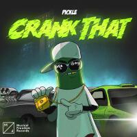 Crank That專輯_PickleCrank That最新專輯