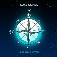 Love You Anyway專輯_Luke CombsLove You Anyway最新專輯