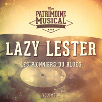 Les pionniers du Blues, Vol. 18 : Lazy Lester專輯_Lazy LesterLes pionniers du Blues, Vol. 18 : Lazy Lester最新專輯