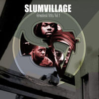 Slum Village Greatest Hits, Vol. 1專輯_Slum VillageSlum Village Greatest Hits, Vol. 1最新專輯