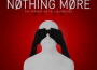 Nothing More歌曲歌詞大全_Nothing More最新歌曲歌詞