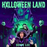 Hxlloween Land (Explicit)