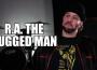 R.A. the Rugged Man