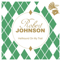 Hellhound On My Trail專輯_Robert JohnsonHellhound On My Trail最新專輯