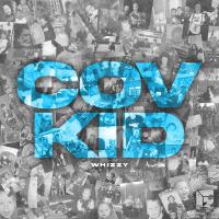 Cov Kid (Explicit)專輯_WhizzyCov Kid (Explicit)最新專輯