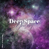 Deep Space Journey: Cosmic Ambient for Relax, Stress Relief & Sleep專輯_Rose ArmstrongDeep Space Journey: Cosmic Ambient for Relax, Stress Relief & Sleep最新專輯