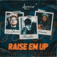 Raise Em Up (2021 Remix)專輯_AlonestarRaise Em Up (2021 Remix)最新專輯