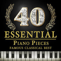 40 Essential Piano Pieces - Famous Classical Best