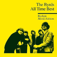 All Time Best Reclam Music Edition專輯_The ByrdsAll Time Best Reclam Music Edition最新專輯