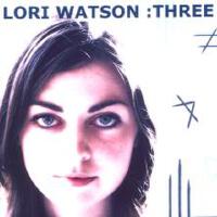 Lori Watson & Rule Of Three歌曲歌詞大全_Lori Watson & Rule Of Three最新歌曲歌詞