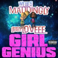 Girl Genius (feat. L1BBYLOVEEE) [Explicit]