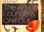 The Art Of Lounge And Chill Out, Vol. 1 (20 Downte專輯_Lounge DeluxeThe Art Of Lounge And Chill Out, Vol. 1 (20 Downte最新專輯