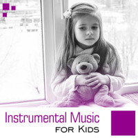 Instrumental Music for Kids – Soft Sounds, Better 專輯_Baby MusicInstrumental Music for Kids – Soft Sounds, Better 最新專輯