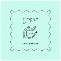 Dream專輯_Shin SakiuraDream最新專輯