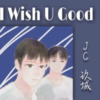 I Wish U Good