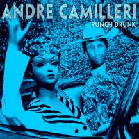 Punch Drunk專輯_Andre CamilleriPunch Drunk最新專輯