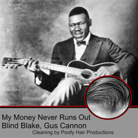 My Money Never Runs Out專輯_Blind BlakeMy Money Never Runs Out最新專輯