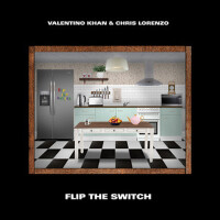 Flip The Switch專輯_Valentino KhanFlip The Switch最新專輯