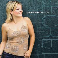 Secret Love專輯_Claire MartinSecret Love最新專輯