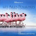 電影原聲 - Les Ailes Pou專輯_The Cinematic Orches電影原聲 - Les Ailes Pou最新專輯