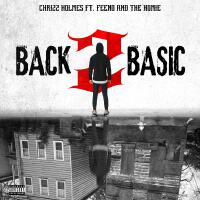 Back 2 Basic (feat. Feeno & The Homie) [Explicit]專輯_Chrizz HolmesBack 2 Basic (feat. Feeno & The Homie) [Explicit]最新專輯