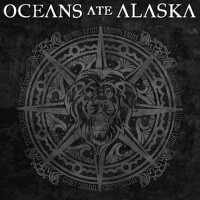 Oceans Ate Alaska歌曲歌詞大全_Oceans Ate Alaska最新歌曲歌詞