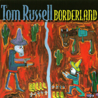 Borderland專輯_Tom RussellBorderland最新專輯