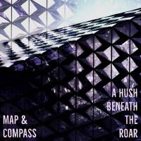 A Hush Beneath The Roar專輯_Map A Hush Beneath The Roar最新專輯