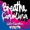 Breathe Carolina歌曲歌詞大全_Breathe Carolina最新歌曲歌詞