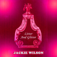 Litter And Glitter專輯_Jackie WilsonLitter And Glitter最新專輯