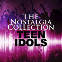 The Nostalgia Collection - Teen Idols專輯_Dion & The BelmontsThe Nostalgia Collection - Teen Idols最新專輯