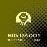 Big Daddy Tunes, Vol.043專輯_Alex LeaderBig Daddy Tunes, Vol.043最新專輯