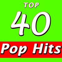 Top 40 Pop Hits專輯_Top 40Top 40 Pop Hits最新專輯