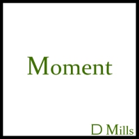 Moment專輯_d MillsMoment最新專輯