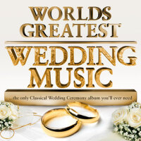 World』s Greatest Wedding Music – The only Classica