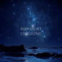 Stargazing專輯_Remy MilletStargazing最新專輯