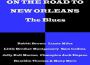 On the Road to New Orleans: The Blues專輯_Little Brother MontgOn the Road to New Orleans: The Blues最新專輯