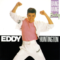 Bang Bang Baby專輯_Eddy HuntingtonBang Bang Baby最新專輯