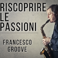 Francesco Groove歌曲歌詞大全_Francesco Groove最新歌曲歌詞