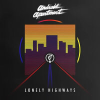 Lonely Highways專輯_悲しい ANDROID - APARTMLonely Highways最新專輯