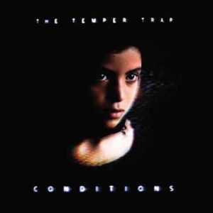 Conditions專輯_The Temper TrapConditions最新專輯