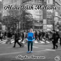 Alone With Millions專輯_Alysha AmersonAlone With Millions最新專輯