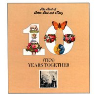 The Best Of Peter, Paul And Mary: Ten Years Togeth專輯_Peter, Paul & MaryThe Best Of Peter, Paul And Mary: Ten Years Togeth最新專輯