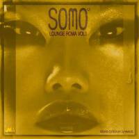 Somo Lounge Roma, Vol. 1 (Oriental & Deep Sound Ex