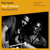 Virgin Ubiquity: Remixed EP 3專輯_Roy AyersVirgin Ubiquity: Remixed EP 3最新專輯