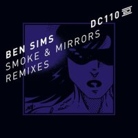 Smoke & Mirrors (Remixes)專輯_Ben SimsSmoke & Mirrors (Remixes)最新專輯