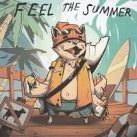 Feel The Summer (Explicit)