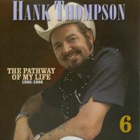 Pathway of My Life 1966 - 1986, Part 6 of 8專輯_Hank ThompsonPathway of My Life 1966 - 1986, Part 6 of 8最新專輯